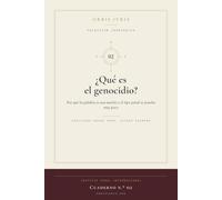 ¿Qué es el genocidio?: Por qué la palabra se usa mucho y el tipo penal se prueba muy poco (Colección Cardinales)