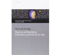 Qué es el hombre: evolución y sentido de la vida: Premio Internacional de Ensayo Jovellanos 1999: 17 (Colección Jovellanos de Ensayo)
