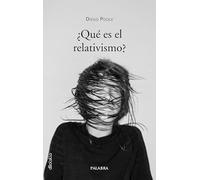 ¿Qué es el relativismo?: 955 (dBolsillo)