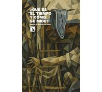 ¿Qué es el tiempo y cómo se mide?: 514 (Investigación y Debate)