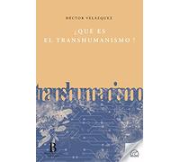 ¿QUÉ ES EL TRANSHUMANISMO?: 3 (BIBLIOTECA DE CONCEPTOS FUNDAMENTALES)