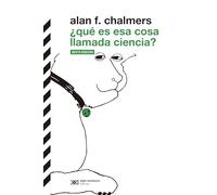 ¿Qué es esa cosa llamada ciencia?: 20 (Siglo XXI de España General)