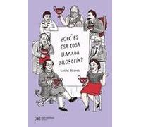 ¿qué Es Esa Cosa Llamada Filosofía?