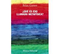 ¿que Es Eso Llamado Metafisica?