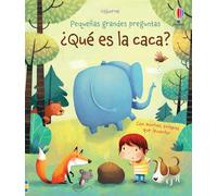 ¿Qué es la caca? (Pequeñas grandes preguntas) – Usborne