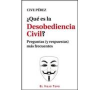 ¿Qué es la Desobediencia Civil?: Preguntas (y respuestas) más frecuentes (TEXTOS INTRUSOS)