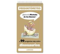 Qué es la Montaña de los Huevos: Y 99 preguntas más sobre dinosaurios (LAROUSSE - Infantil / Juvenil - Castellano - A partir de 5/6 años - Preguntómetro)