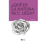 ¿Qué es la Naturaleza? (Pensamiento Actual)