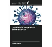 ¿Qué es la respuesta inmunitaria?