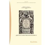 ¿QUÉ ES LA SEGUNDA ESCOLÁSTICA?: 23 (Colección Instituto de Estudios Hispánicos en La Modernidad (IEHM))
