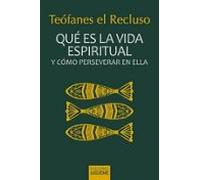 Qué es la vida espiritual y cómo perseverar en ella: 42 (Ichthys)