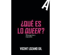 ¿qué Es Lo Queer?