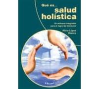 Que Es Salud Holistica