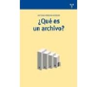¿Qué es un archivo?: 1 (Biblioteconomía y Administración Cultural)
