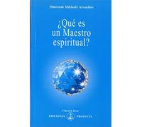 ¿QUÉ ES UN MAESTRO ESPIRITUAL?