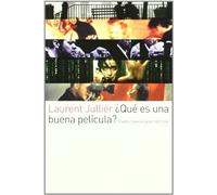 Que es una buena pelicula?/What is a Good Movie? (Paidos Comunicacion Cine / Cinema Communication) (Spanish Edition) Tra edition by Jullier, Laurent (2006) Paperback