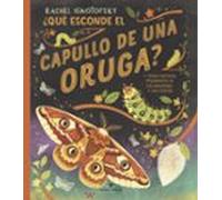 ¿que Esconde El Capullo De Una Oruga?