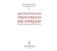 ¿qué esconden los viejos corrales de ovejas?: mensajes de pastores y t