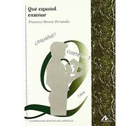 Qué español enseñar | Francisco Moreno Fernández