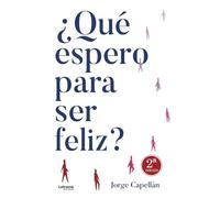 ¿Qué espero para ser feliz? 2ª Edición: (un espejo en el que reconocerme): 01 (Autoayuda)