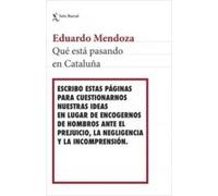Qué está pasando en Cataluña | Eduardo Mendoza