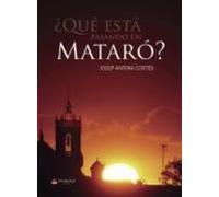 ¿Qué está pasando en Mataró?