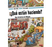 Que Estan Haciendo: Una historia en dibujos (Pequeñológuez)