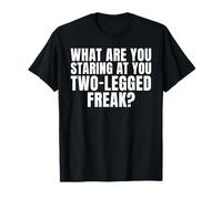 ¿Qué estás Mirando a ti Freak de Dos Patas Divertido amputado Camiseta