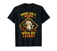 ¿Qué Estoy Haciendo con mis Vidas? - Gato Gracioso Camiseta