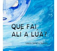 Que fai ali a Lúa?