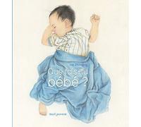 Que fais-tu bébé ? (Albums jeunesse)