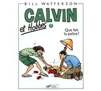 Que fait la police ?: Calvin & Hobbes 7/Que Fait La Police ?: 07