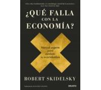 ¿qué Falla Con La Economía? (ebook)