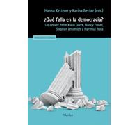 ¿Qué falla en la democracia?: Un debate entre Klaus Dörre, Nancy Fraser, Stephan Lessenich y Hartmut Rosa (Pensamiento Herder)