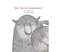 Que Fan Els Sentiments?