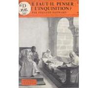 Que Faut-il Penser De Linquisition ? (ebook)