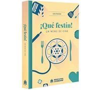 ¡Qué festín!: Un menú de cine (COMIC)