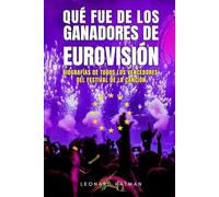 QUÉ FUE DE LOS GANADORES DE EUROVISIÓN: Biografías de todos los vencedores del Festival de la Canción