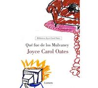 Qué fue de los Mulvaney (BIBLIOTECA JOYCE CAROL OATES)