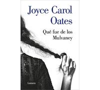 Qué fue de los Mulvaney (Narrativa)