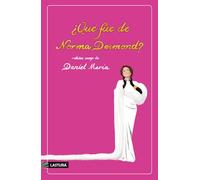 ¿Qué fue de Norma Desmond?