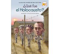 ¿Qué fue el Holocausto? (What Was the Holocaust? Spanish Edition) (¿Qué fue?)