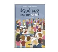 ¿Qué fue eso del 15M?
