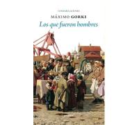 Que Fueron Hombres, Los (CONFABULACIONES)