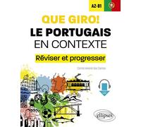 Que giro! Le portugais en contexte A2-B1: Réviser et progresser (avec fichiers audio)