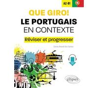 Que giro! Le portugais en contexte A2-B1: Réviser et progresser (avec fichiers audio)