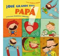 ¡Qué grande eres papá! (PICARONA)