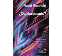¿Qué ha pasado?: Relatos y ensayos (Argumentos)