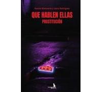 Que hablen ellas. Prostitución