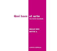 Qué hace el arte (Divulgación)